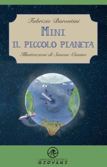 Mini: Il piccolo pianeta (Carmignani Scienze)