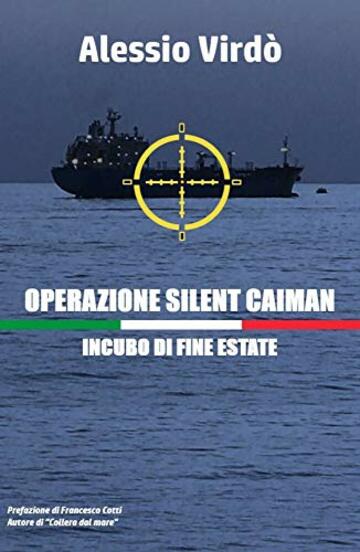 Operazione Silent Caiman: Incubo di fine estate