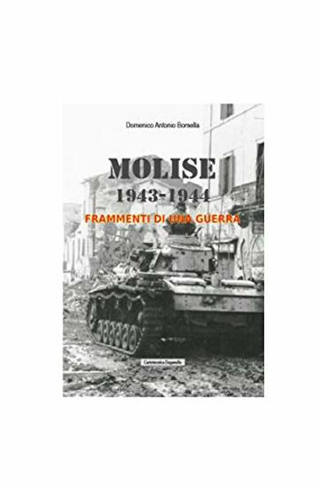 MOLISE 1943-1944: Frammenti di una guerra