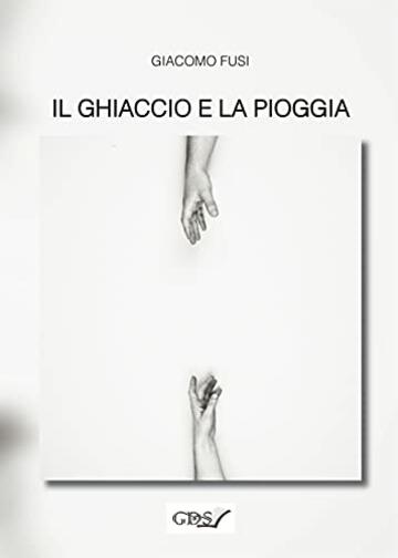 Il ghiaccio e la pioggia