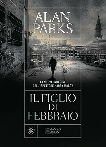 Il figlio di febbraio (Le indagini dell'ispettore Harry McCoy Vol. 2)