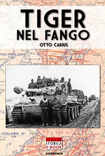 Tiger nel fango (Italia Storica Ebook Vol. 1)