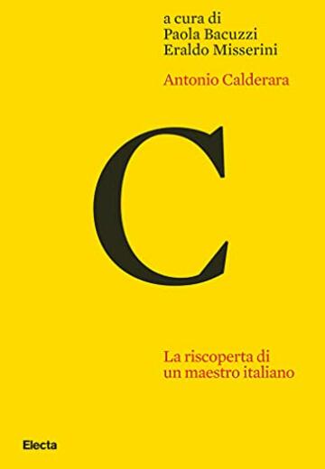 Antonio Calderara: La riscoperta di un maestro italiano