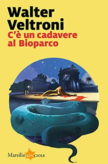 C'è un cadavere al Bioparco (La serie del commissario Buonvino Vol. 3)