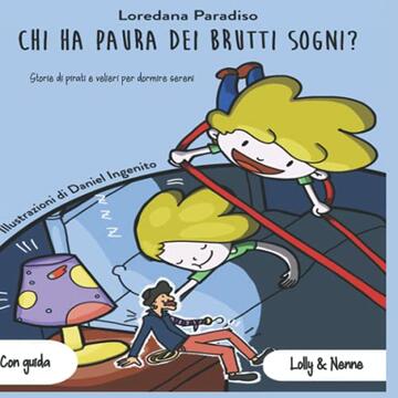 Chi ha paura dei brutti sogni?: Storie di pirati e velieri per dormire sereni.