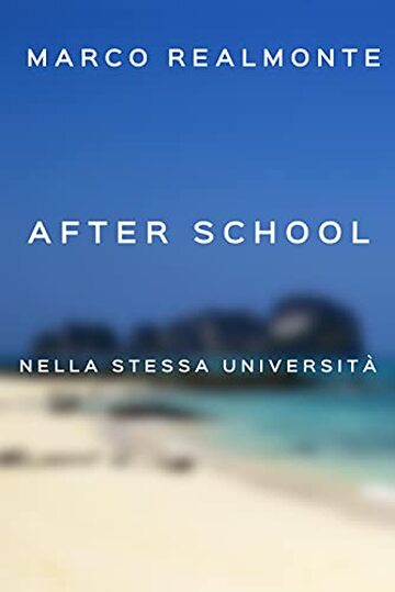 After School 2: Nella stessa università!