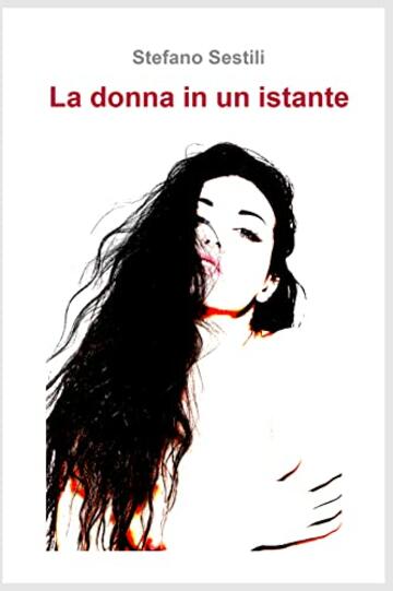 La donna in un istante