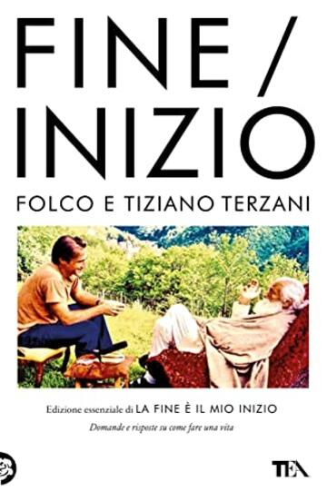 Fine / Inizio: Edizione essenziale di "La fine è il mio inizio"