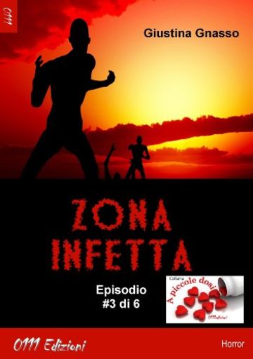 Zona infetta ep. #3 (A piccole dosi)