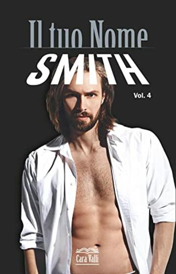 Il tuo nome: Smith (Volume 4)