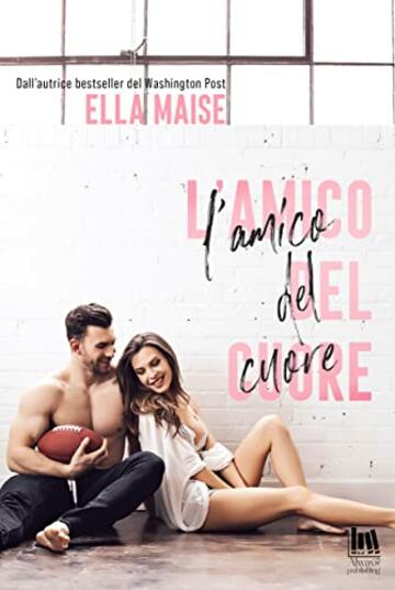 L'amico del cuore (Always Romance)