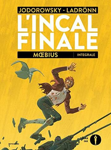 L'INCAL FINALE. INTEGRALE