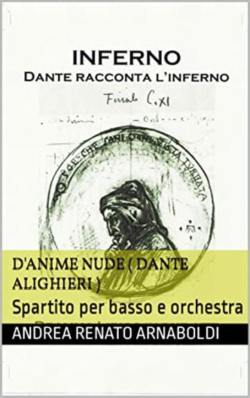 D'ANIME NUDE ( Dante Alighieri ): Spartito per basso e orchestra