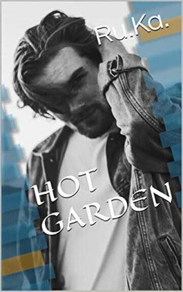 Hot Garden