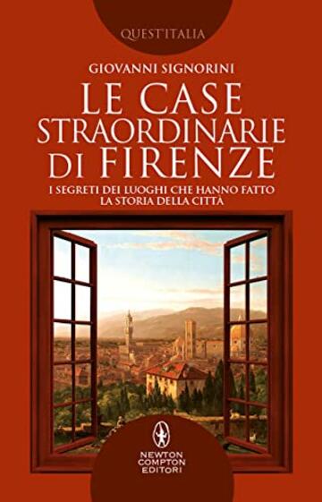 Le case straordinarie di Firenze