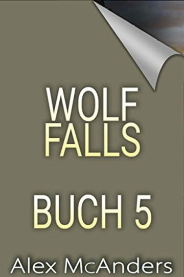 Wolf Falls - Buch 5