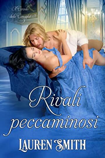 Rivali peccaminosi (Il Circolo delle Canaglie Vol. 4)