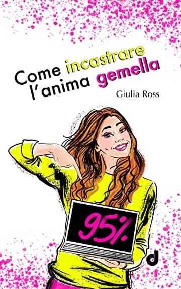 Come incastrare l'anima gemella (BrandNewRomance DriEditore Vol. 22)