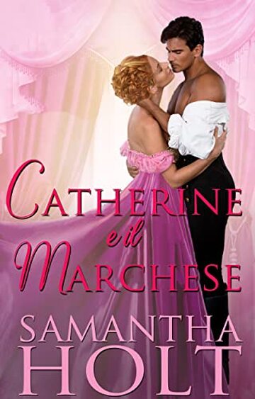 Catherine e il Marchese (Spose di cultura Vol. 4)