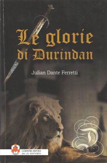 Le glorie di Durindan (Le cronache di Fortex Vol. 1)