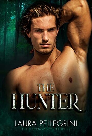 The Hunter: The Blackwood Castle series