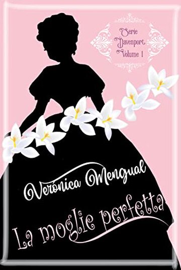 La moglie perfetta: Amore in Reggenza 1 (Matrimonio Davenport)