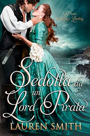 Sedotta da un Lord pirata (I pirati di King's Landing Vol. 1)