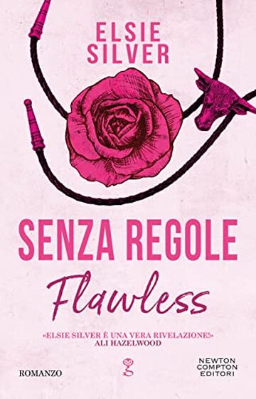 Senza regole. Flawless (Chestnut Spring Series Vol. 1)