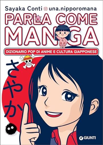 Parla come manga: Dizionario Pop di anime e cultura giapponese