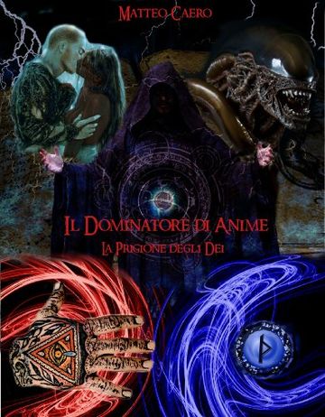Il Dominatore di Anime - La prigione degli Dei