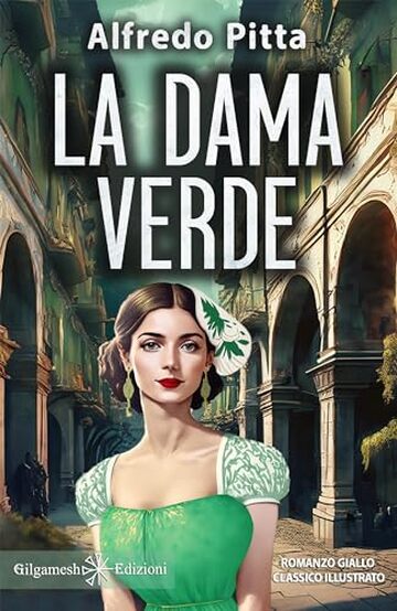 La dama verde (GEŠTINANNA – Narrativa Classica Vol. 22)