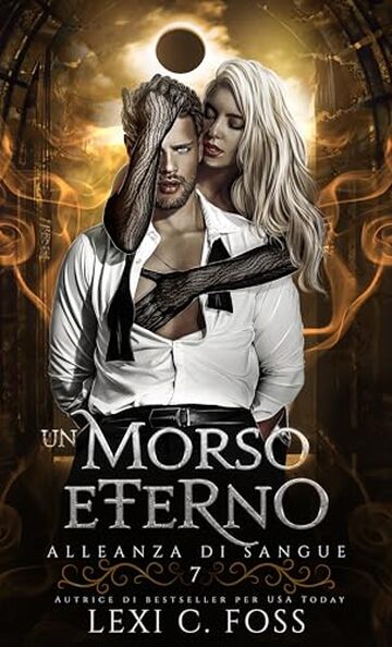 Un Morso Eterno (Alleanza di Sangue Vol. 7)