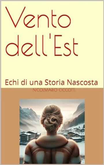 Vento dell'Est: Echi di una Storia Nascosta