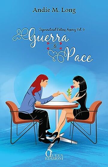 Guerra e pace (Supernatural Dating Agency Vol. 6)