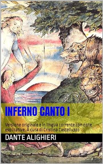 Inferno Canto I Versione originale e in lingua corrente con note