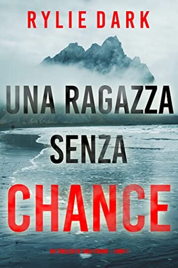 Una ragazza senza chance (Un thriller di Tara Strong – Libro 1)