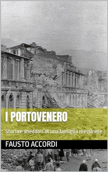 I Portovenero: Storia e aneddoti di una famiglia messinese