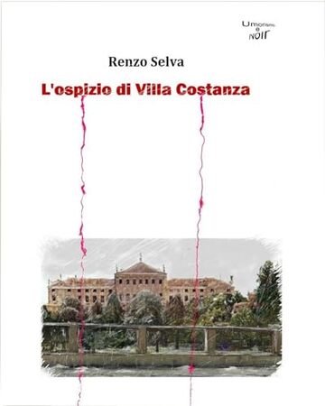 L'ospizio di Villa Costanza: Umorismo e noir - Seconda edizione