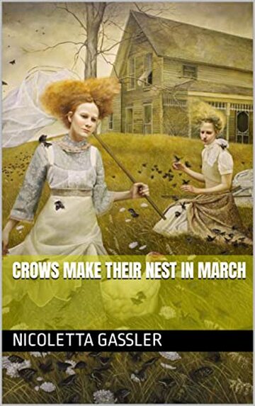 Crows make their nest in March: a lockdown springtime (English Edition)