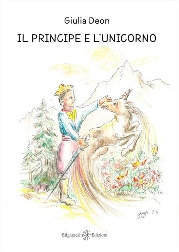 Il principe e l’unicorno (AN - Libri per bambini Vol. 32)