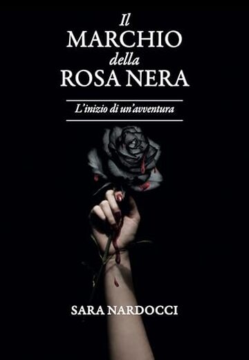 Il Marchio della Rosa Nera: L'inizio di un'avventura