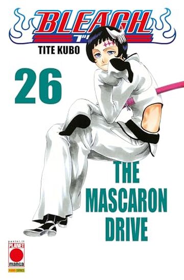 Bleach 26: THE MASCARON DRIVE