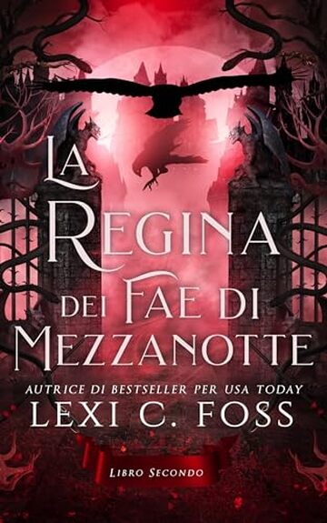 La Regina dei Fae di Mezzanotte: Libro Secondo