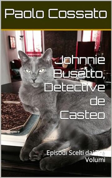 Johnnie Busetto, Detective de Casteo: Episodi Scelti dai Tre Volumi