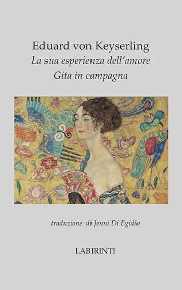 La sua esperienza dell'amore – Gita in campagna