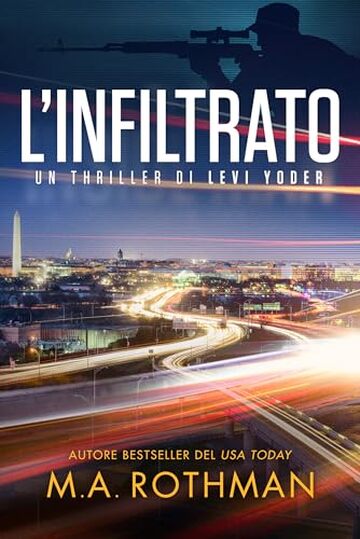 L'infiltrato (Un thriller di Levi Yoder Vol. 2)