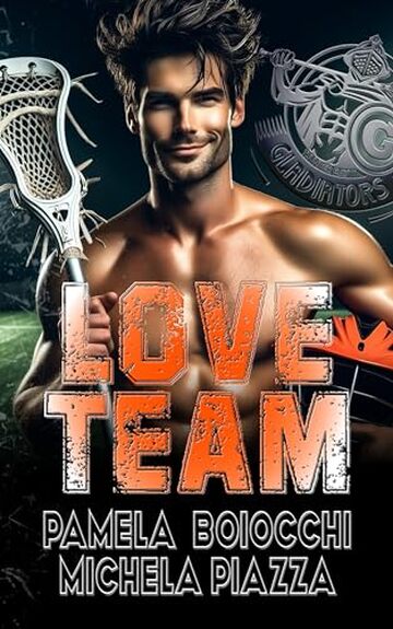 LOVE TEAM (THUNDER BAY GLADIATORS Vol. 2)