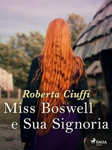 Miss Boswell e Sua Signoria: Gli amori dei Bawden, 5 (Ombre Rosa: Le grandi protagoniste del romance italiano)