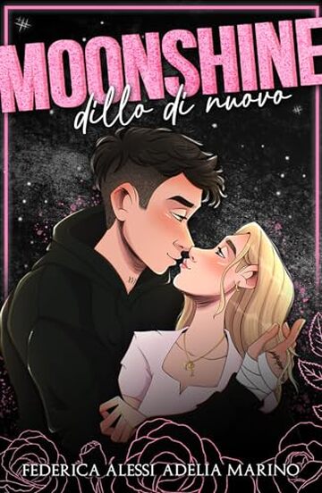 Moonshine - Dillo di nuovo