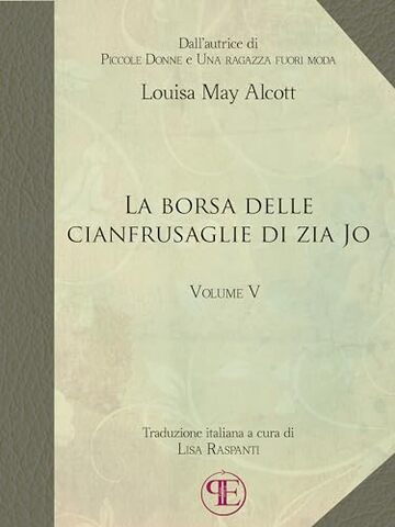 La borsa delle cianfrusaglie di Zia Jo (Vol. V) (I racconti di zia Jo 5)